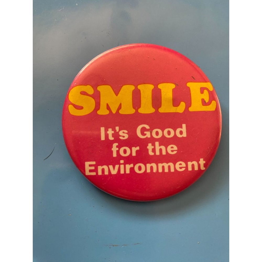 Smile It's Good For The Environment Vintage Eco Ecology Button Pin